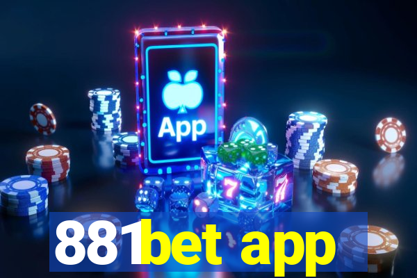 881bet app